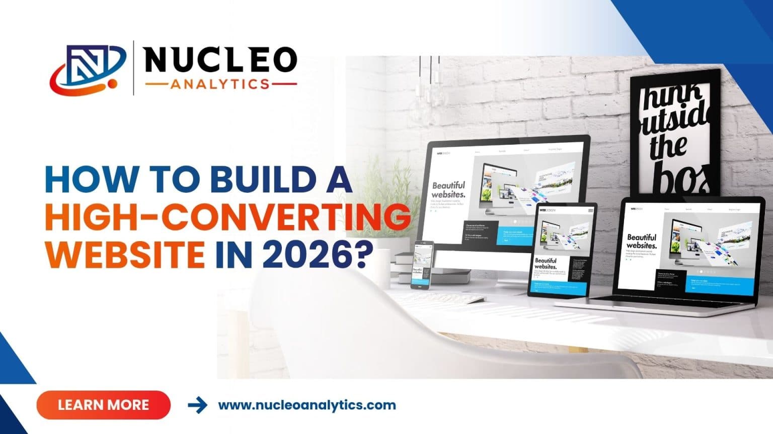 Why Is Your Website Not Converting in 2026? Fix It Now
