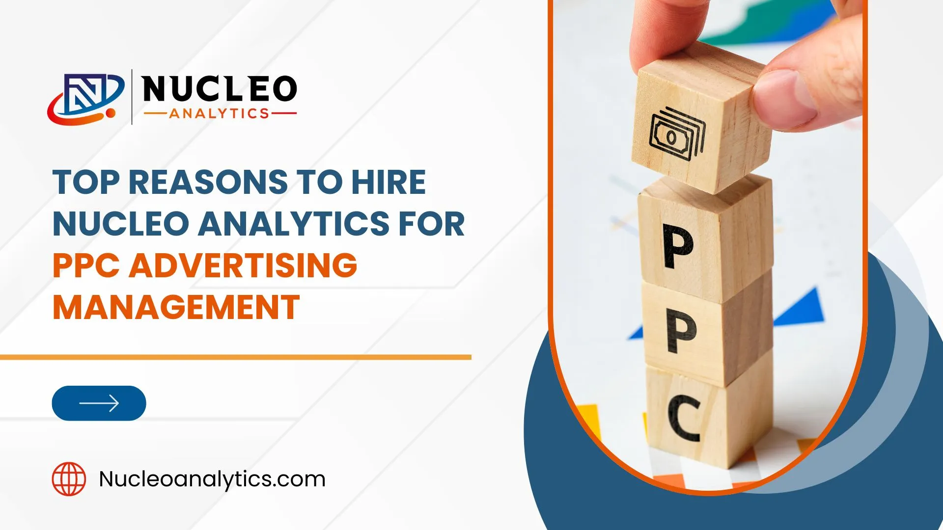 Top Reasons to Hire Nucleo Analytics for PPC Advertising Management