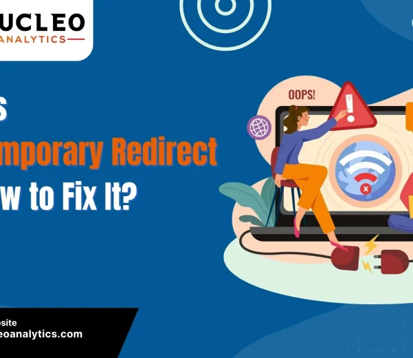 What is 307 Temporary Redirect and How to Fix It?