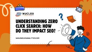 Understanding Zero Click Search How Do They Impact SEO